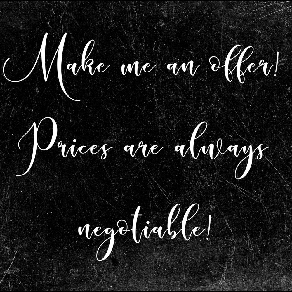 Offers Always Welcome!